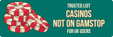 Exploring Casinos Not Listed on Gamstop 746065047